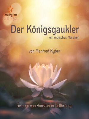 cover image of Der Königsgaukler--ein indisches Märchen (ungekürzt)